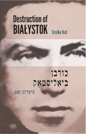 Cover: Destruction of Bialystok