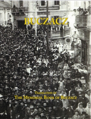 Cover: Memorial (Yizkor) Book of the Jewish Community of Buczacz, Galicia