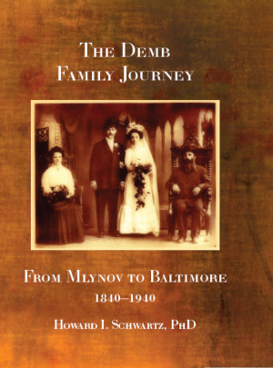 Cover: The Demb Family Journey from Mlynov to Baltimore