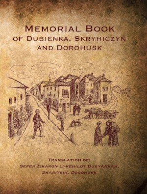 Cover: Memorial Book of Dubienka, Skryhiczyn and Dorohusk
