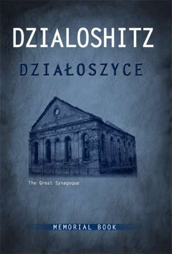 Cover: Yizkor Book of the Jewish Community in Dzialoszyce and Surroundings
