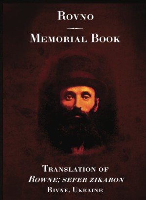 Cover: Rowno, a Memorial to the Jewish Community of Rowno, Volyn