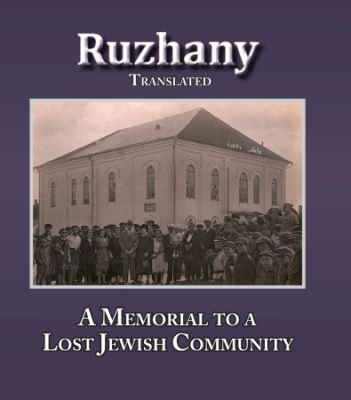 Cover: Rozana: a Memorial to the Ruzhinoy Jewish Community
